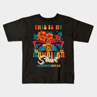 This Is My Hawaiian Shirt Tropical Luau Costume Party Hawaii Kids T-Shirt